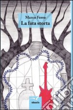 La fata storta libro