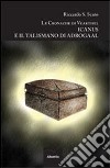 Icanus e il talismano di Adrogaal. Le cronache di Vearthel libro