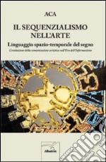 Il sequenzialismo nell'arte libro