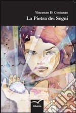 La pietra dei sogni libro