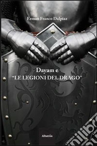 Dayam e «le legioni del drago» libro