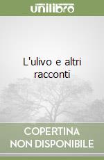 L'ulivo e altri racconti libro