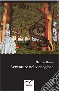 Avventure nel videogioco libro