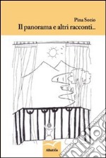 Il Panorama e altri racconti libro