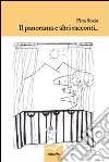 Il Panorama e altri racconti libro di Sozio Pina