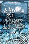 Scintilla e il mistero dell'atteso libro