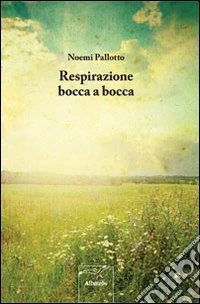 Respirazione bocca a bocca libro