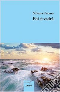 Poi si vedrà