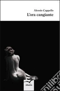 L'ora cangiante