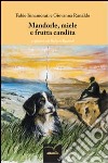 Mandorle, miele e frutta candita libro