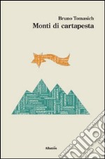 Monti di cartapesta libro