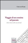 Viaggio di un cronista nel passato libro di Poccia Giovanni