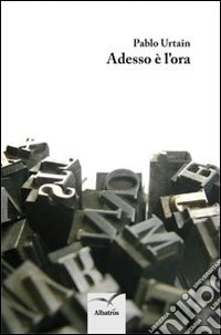Adesso è l'ora
