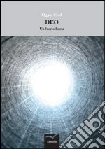 Deo. Un fuorischema libro