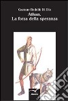 Athan. La forza della speranza libro