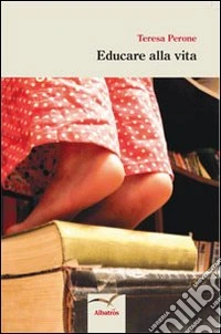 Educare alla vita