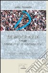 Democrazia come coralità e sacralità libro