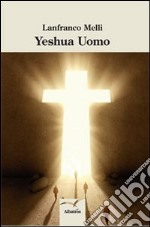 Yeshua uomo libro