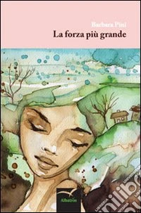 La forza più grande libro
