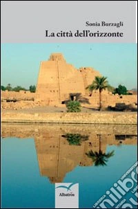 La città dell'orizzonte libro