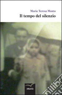Il tempo del silenzio libro