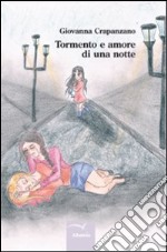 Tormento e amore di una notte libro