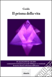 Il prisma della vita libro