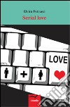 Serial love libro