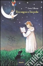 Tra sogno e ricordo libro