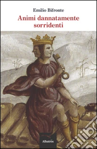 Animi dannatamente sorridenti