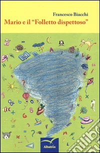 Mario e il «Folletto dispettoso» libro