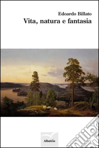 Vita, natura e fantasia libro