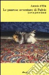 Le paurose avventure di Fulvio (cavia peruviana) libro