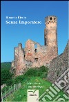 Senza imperatore libro