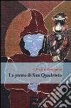 Le pietre di San Quadrivio libro di Fragapane Giovanni
