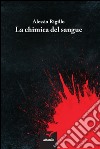 La chimica del sangue libro