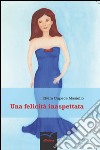 Una felicità inaspettata libro di Capece Masiello Elvira