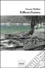 Riflessi d'anima libro