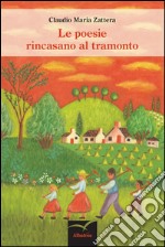 Le poesie rincasano al tramonto libro