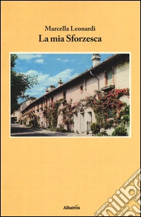 La mia sforzesca