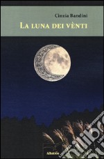 La luna dei vènti libro