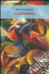 Canzoniere libro di Manfredonia Aldo