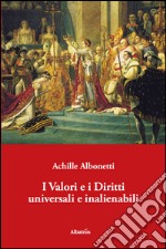 I valori e i diritti universali e inalienabili libro