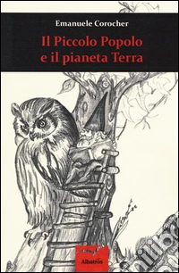 Il piccolo popolo e il pianeta terra libro