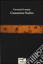 Camminar scalzo libro