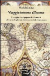 Viaggio intorno all'uomo. Un saggio che si propone di addentrarsi all'interno degli aspetti più reconditi del vivere umano libro di Judica Michele