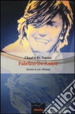 Fabrizio de André. Anime in un riflesso libro