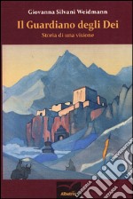 Il guardiano degli dei. Storia di una visione libro