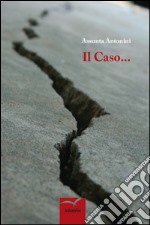 Il caso... (casualità e certezza) libro