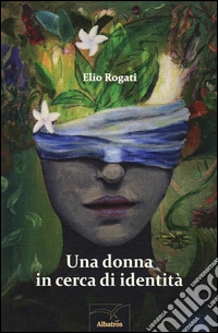 Una donna in cerca di identità libro